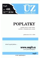 kniha Poplatky poplatky správní, soudní, místní, z prodlení v občanském právu, ostatní : podle stavu k 16.3.2004, Sagit 2004