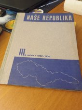 kniha Naše republika  Svázaný časopis, ročník třetí 1932-33, Státní nakladatelství v Praze  1933