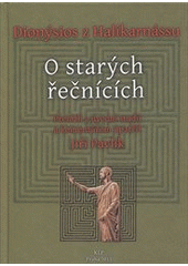 kniha O starých řečnicích Dionysios z Halikarnássu, KLP 2013