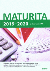 kniha Maturita 2019 - 2020 z matematiky, Didaktis 2018