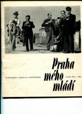 kniha Praha mého mládí z let 1933-1967, Muzeum hl. m. Prahy 1988