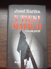 kniha V tieni mafie II Čas dravcov, Ikar.sk 2011