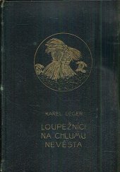 kniha Loupežníci na Chlumu Nevěsta, F. Topič 1913