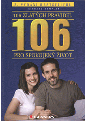 kniha 106 zlatých pravidel pro spokojený život, Grada 2013
