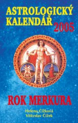 kniha Astrologický kalendář 2005 rok Merkura, Lika klub 2004