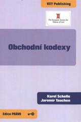 kniha Obchodní kodexy, Key Publishing ve spolupráci s The European Society for History of Law 2010