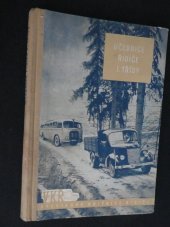 kniha Učebnice řidiče 1. třídy Pomůcka pro školení řidičů z povolání, Naše vojsko 1955