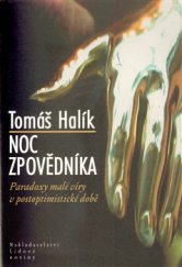 kniha Noc zpovědníka paradoxy malé víry v postoptimistické době, Nakladatelství Lidové noviny 2011