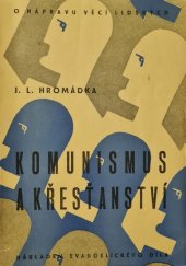 kniha Komunismus a křesťanství O nápravu věcí lidských, Evangelické dílo 1946