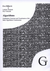 kniha Algorithms explanation, exercises and visualization of the basic algorithmic constructions, Gaudeamus 2009