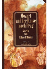 kniha Mozart auf der Reise nach Prag, Vitalis 1998