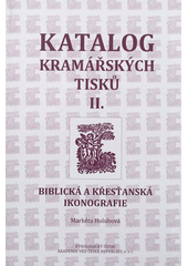 kniha Katalog kramářských tisků., Etnologický ústav Akademie věd České republiky 2012