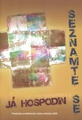 kniha Seznamte se, já Hospodin přednášky modlitebního týdne mládeže 2009, Advent-Orion 2009