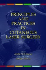 kniha Principles and Practices in Cutaneous Laser Surgery, Taylor & Francis Ltd 2005