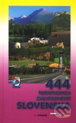 kniha 444 turistických zaujímavostí Slovenska, VKÚ Harmanec 2002