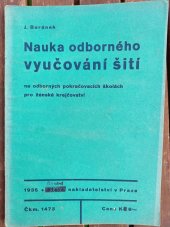 kniha Nauka odborného vyučování šití na odborných pokračovacích školách pro ženské krejčovství, Státní nakladatelství 1935