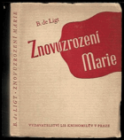 kniha Znovuzrození Marie, Vydavatelství Lis knihomilův 1932