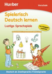 kniha Spielerisch Deutsch lernen Lustige Sprachspiele, Hueber 2011