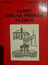 kniha Habry, Uhelná Příbram, Vilémov, Kresby historické architektury 