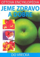 kniha Jeme zdravo a dobre, Cesty 2002