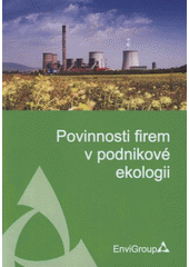 kniha Povinnosti firem v podnikové ekologii, Envi Group 2008