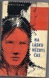 kniha Na lásku nezbyl čas, Naše vojsko 1964