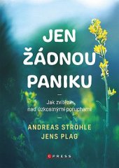 kniha Jen žádnou paniku jak zvítězit nad úzkostnými poruchami, CPress 2022