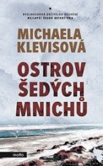 kniha Ostrov šedých mnichů, Motto 2018