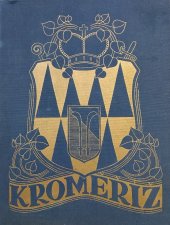 kniha Kroměříž Město a okolí, Národohospodářská propagace ČSR 1932