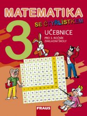 kniha Matematika se Čtyřlístkem 3 pro ZŠ - učebnice, Fraus 2013