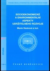 kniha Socioekonomické a environmentální aspekty udržitelného rozvoje, Vysoká škola evropských a regionálních studií 2013