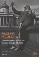 kniha Muzejní pedagogika metodologické a didaktické aspekty muzejní edukace, Paido 2010