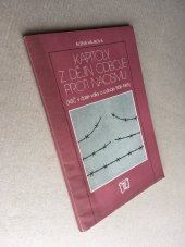 kniha Kapitoly z dějin odboje proti nacismu komunisté v letech 1938-1945, Rudé Právo 1985