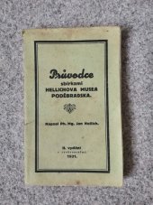 kniha Průvodce sbírkami Hellichova musea Poděbradska, Hellichovo museum Poděbradska 1931