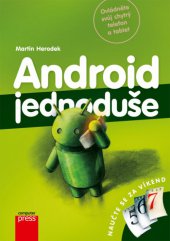 kniha Android Jednoduše, CPress 2013