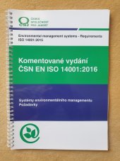 kniha Komentované vydání ČSN EN ISO 14001:2016, Česká společnost pro jakost 2016