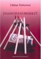 kniha Financování projektů, Professional Publishing 2006