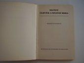 kniha Slušný člověk a dnešní doba, Akciová moravská knihtiskárna Polygrafie 1947