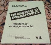 kniha Opakujeme si pravopis 7, - Interpunkce ve větě jednoduché - Soubor pracovních listů s poučením a klíčem : Učební pomůcka pro zákl. školy, střední školy a rodičovskou veřejnost., Blug 1992