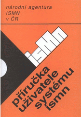 kniha Příručka uživatele systému ISMN, Národní knihovna České republiky 2008