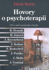 kniha Hovory o psychoterapii péče o duši současného člověka, Portál 2001
