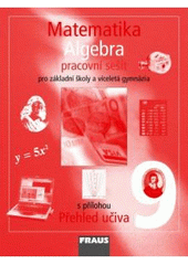 kniha Matematika 9 Algebra - pro základní školy a víceletá gymnázia., Fraus 2010