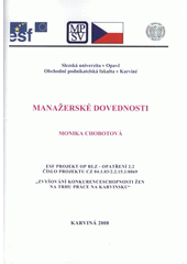 kniha Manažerské dovednosti [studijní materiál], Slezská univerzita v Opavě, Obchodně podnikatelská fakulta v Karviné 2008