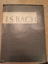 kniha Nekrolog na světoznámého varhaníka, urozeného pana Jana Šebestiana Bacha, královského polského a kurfiřtského saského dvorního skladatele a ředitele kůru v Lipsku, Václav Čechák 1935