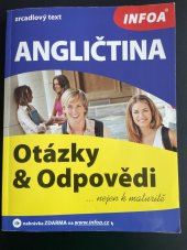 kniha Angličtina Otázky a odpovědi nejen k maturitě, INFOA 2008