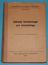 kniha Základy farmakologie pro stomatology určeno pro posl. fak. lék., SPN 1986