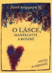 kniha O lásce, manželství a rodině  Otázky a odpovědi, Cesta 2018