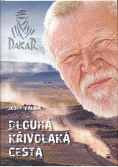 kniha Dlouhá křivolaká cesta Dakar, s.n. 2015