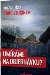 kniha Umíráme na objednávku?, Akademie úspěchu 2014