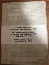 kniha Metodická pomůcka pro výuku odborné přípravy branců psovodů, Není uvedeno 1982